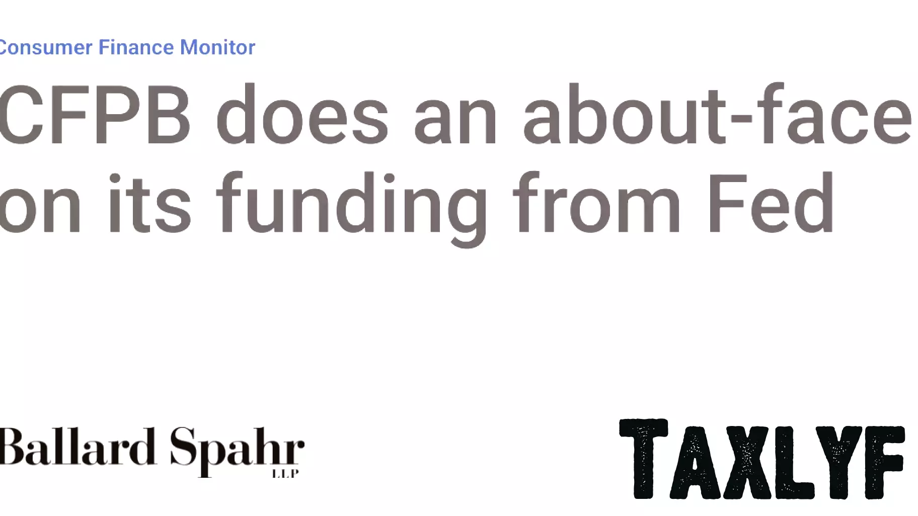 CFPB Changes Course on Federal Funding