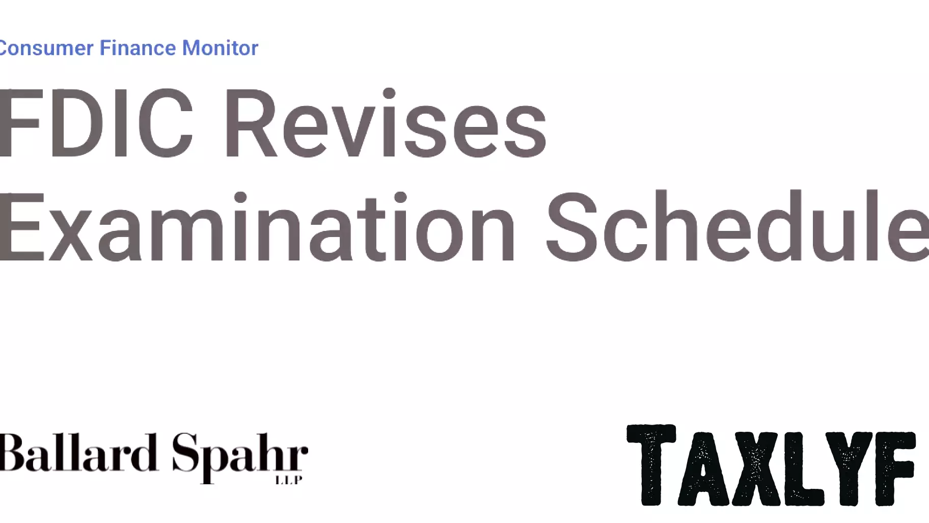 FDIC Updates Consumer Compliance Examination Schedule