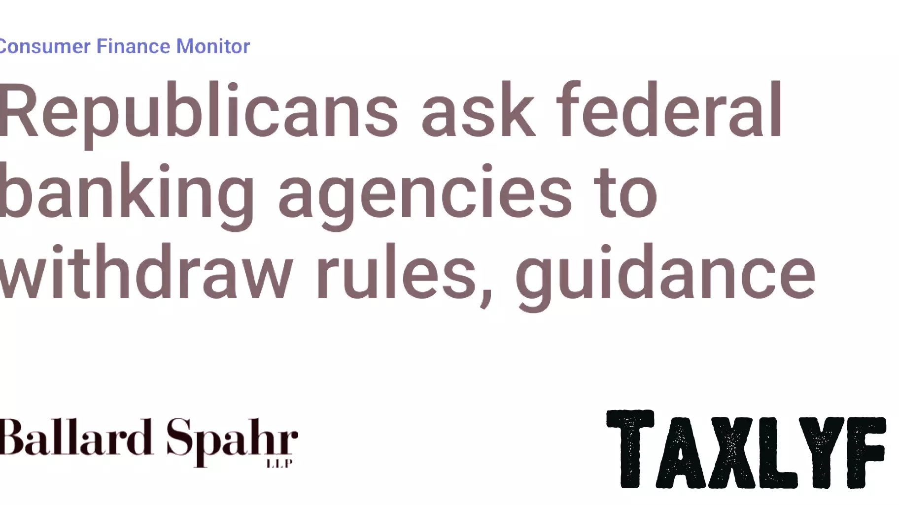 GOP Urges Federal Banking Regulators to Reconsider Recent Guidelines