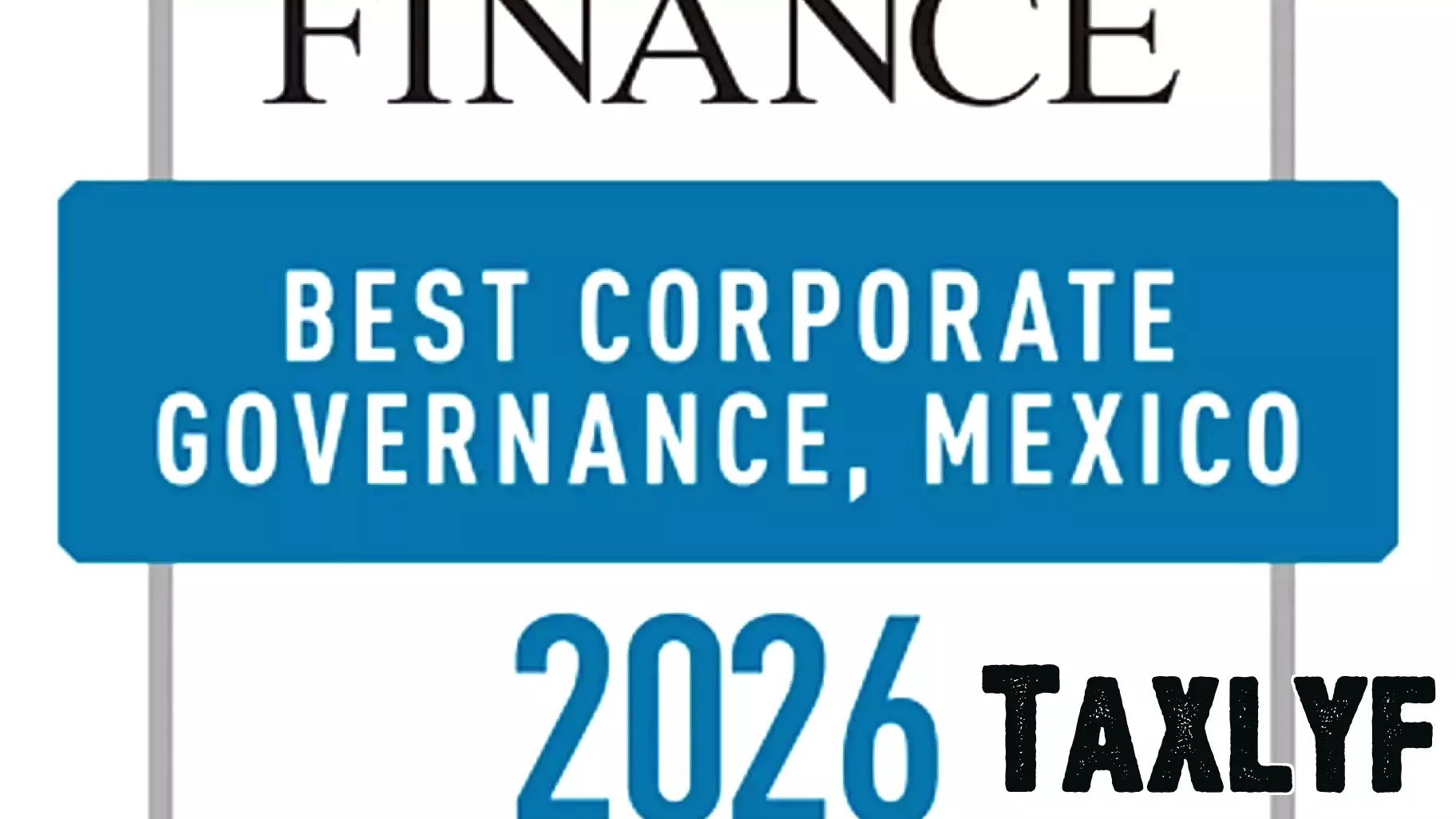 WORLD FINANCE RECOGNIZES BANORTE, LED BY CARLOS HANK GONZALEZ, AS BEST CONSUMER BANK AND BEST CORPORATE GOVERNANCE IN MEXICO