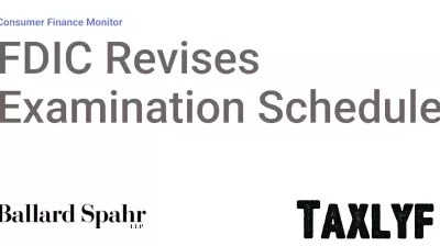 FDIC Updates Consumer Compliance Examination Schedule