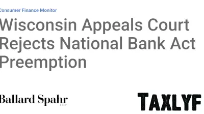Wisconsin Court of Appeals Upholds State Procedures Against National Bank Act Preemption